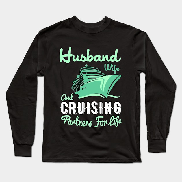 Husband and Wife Cruising Partners for Life Long Sleeve T-Shirt by Success shopping